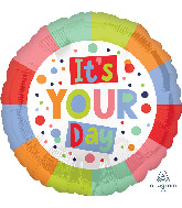 18" It's Your Day Radiant Foil Balloon