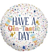 18" A Gin-Tastic Day Foil Balloon