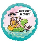 18" Maxine Don't Worry Be Crabby Balloon